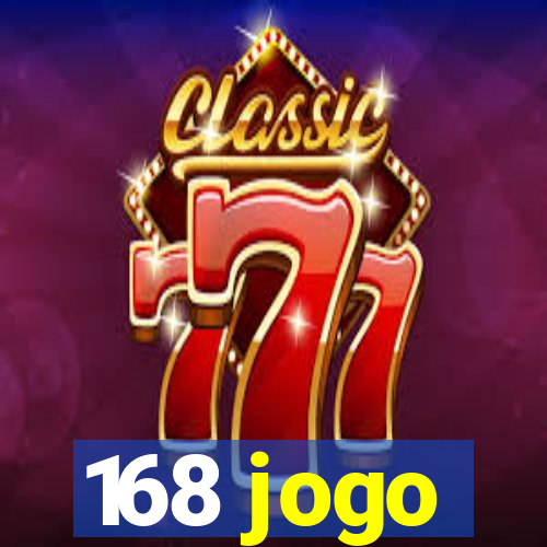 168 jogo